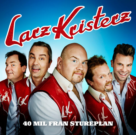CD - Larz Kristerz 40 Mil Från Stureplan